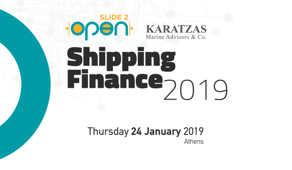 Slide2Open Communications in Association<br>with Karatzas Marine Advisors presents an agenda-setting,<br>high-powered conference on shipping finance and shipping technologies<br>on January 24th, 2019